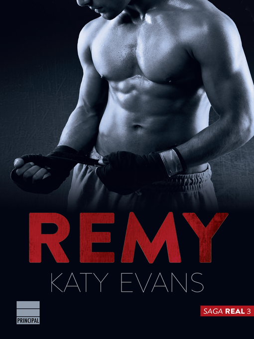 Detalles del título Remy (Saga Real 3) de Katy Evans - Lista de espera